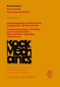 cover of the book Tunnelbaugeologie und Bauvertrag - Gefügekunde und Geomechanik / Engineering Geology in Tunneling and in Tunnel Contracts - Science of Fabrics Regarding Geomechanics: Vorträge des 23. Geomechanik-Kolloquiums der Österreichischen Gesellschaft für Geomechan