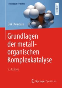 cover of the book Grundlagen der metallorganischen Komplexkatalyse