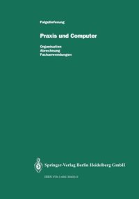 cover of the book Praxis und Computer:Zahnmed. (Grundwerk+1.-20.NL+Sonderlief.): Organisation, Abrechnung, Fachanwendungen