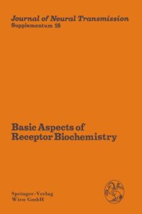 cover of the book Basic Aspects of Receptor Biochemistry: Proceedings of the International Symposium, Vienna, Austria September 10–12, 1982