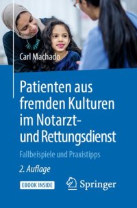 cover of the book Patienten aus fremden Kulturen im Notarzt- und Rettungsdienst: Fallbeispiele und Praxistipps