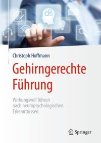 cover of the book Gehirngerechte Führung: Wirkungsvoll führen nach neuropsychologischen Erkenntnissen