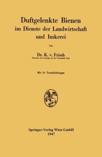 cover of the book Duftgelenkte Bienen im Dienste der Landwirtschaft und Imkerei