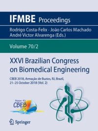 cover of the book XXVI Brazilian Congress on Biomedical Engineering: CBEB 2018, Armação de Buzios, RJ, Brazil, 21-25 October 2018 (Vol. 2)