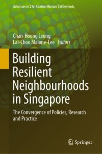 cover of the book Building Resilient Neighbourhoods in Singapore: The Convergence of Policies, Research and Practice