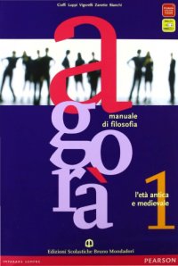 cover of the book Agorà. Manuale di filosofia. L’età antica e medievale