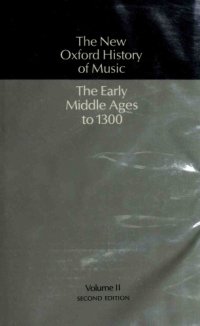 cover of the book The New Oxford History of Music: The Early Middle Ages to 1300