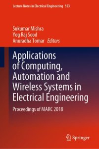 cover of the book Applications of Computing, Automation and Wireless Systems in Electrical Engineering: Proceedings of MARC 2018