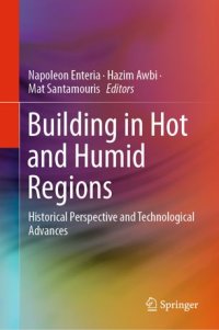 cover of the book Building in Hot and Humid Regions: Historical Perspective and Technological Advances