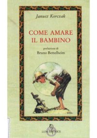 cover of the book Come amare il bambino