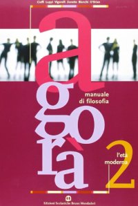 cover of the book Agorà. Manuale di filosofia. L’età moderna