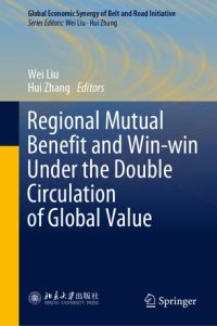 cover of the book Regional Mutual Benefit and Win-win Under the Double Circulation of Global Value