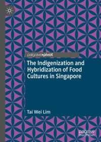 cover of the book The Indigenization and Hybridization of Food Cultures in Singapore