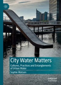 cover of the book City Water Matters: Cultures, Practices and Entanglements of Urban Water