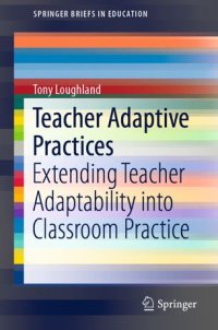 cover of the book Teacher Adaptive Practices: Extending Teacher Adaptability into Classroom Practice