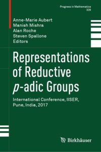 cover of the book Representations of Reductive p-adic Groups: International Conference, IISER, Pune, India, 2017