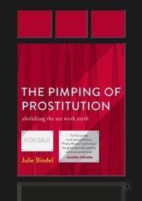 cover of the book The Pimping of Prostitution: Abolishing the Sex Work Myth