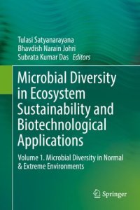 cover of the book Microbial Diversity in Ecosystem Sustainability and Biotechnological Applications: Volume 1. Microbial Diversity in Normal & Extreme Environments