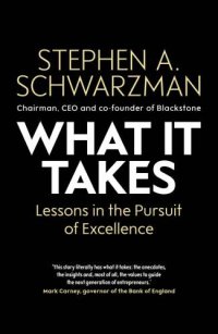 cover of the book What It Takes: Lessons in the Pursuit of Excellence