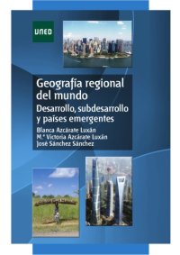 cover of the book Geografía regional del mundo. Desarrollo, subdesarrollo y países emergentes