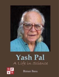 cover of the book Yash Pal: A Life in Science