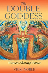 cover of the book The Double Goddess: Women Sharing Power