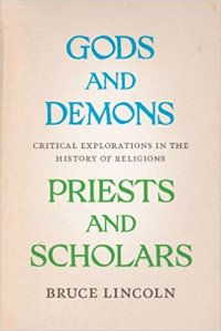 cover of the book Gods and Demons, Priests and Scholars Critical Explorations in the History of Religions