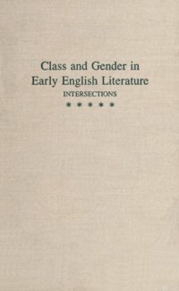 cover of the book Class and Gender in Early English Literature: Intersections