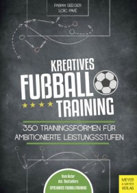 cover of the book Kreatives FuГџballtraining