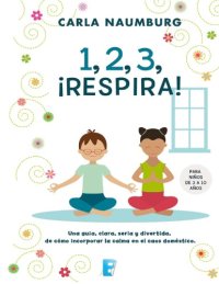 cover of the book 1, 2, 3, ¡Respira!