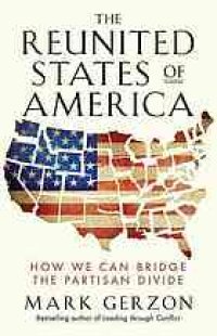 cover of the book The Reunited States of America: how we can bridge the partisan divide