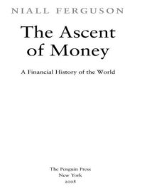 cover of the book The Ascent of Money: A Financial History of the World