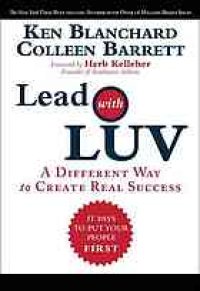 cover of the book Lead with LUV: A Different Way to Create Real Success