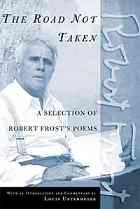 cover of the book The road not taken: a selection of Robert Frost's poems