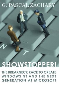 cover of the book Showstopper!: the breakneck race to create Windows NT and the next generation at Microsoft