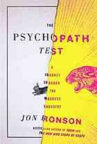 cover of the book The Psychopath Test: A Journey Through the Madness Industry