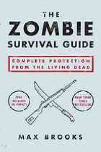 cover of the book The zombie survival guide: complete protection from the living dead