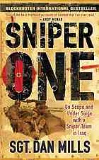 cover of the book Sniper One: On Scope and Under Siege With a Sniper Team in Iraq