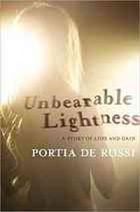 cover of the book Unbearable Lightness: A Story of Loss and Gain