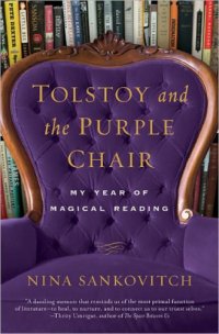 cover of the book Tolstoy and the Purple Chair: My Year of Magical Reading