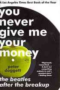 cover of the book You never give me your money: the Beatles after the breakup