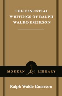 cover of the book The Essential Writings of Ralph Waldo Emerson