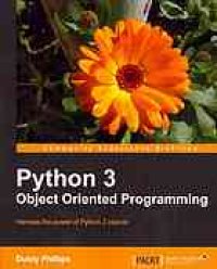 cover of the book Python 3 object oriented programming: harness the power of Python 3 objects