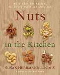 cover of the book Nuts in the Kitchen: More Than 100 Recipes for Every Taste and Occasion