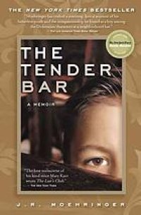 cover of the book The tender bar: a memoir