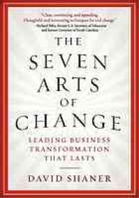 cover of the book The seven arts of change: leading business transformation that lasts