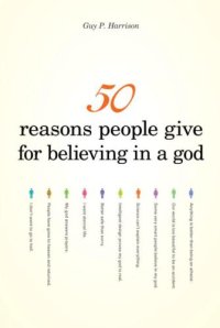 cover of the book 50 Reasons People Give for Believing in a God