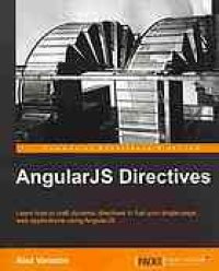 cover of the book AngularJS directives: learn how to craft dynamic directives to fuel your single-page web applications using AngularJS