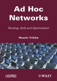 cover of the book Ad Hoc Networks: Routing, Qos and Optimization