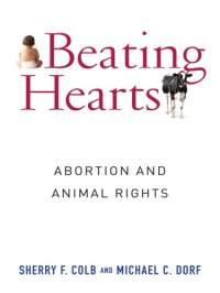 cover of the book Beating hearts: abortion and animal rights